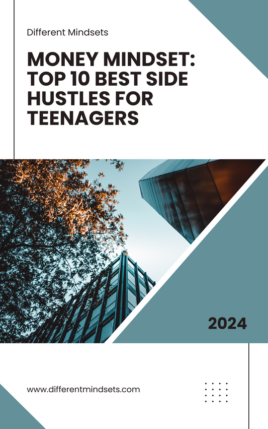 Money Mindset: Top 10 Best Side Hustles for Teenagers