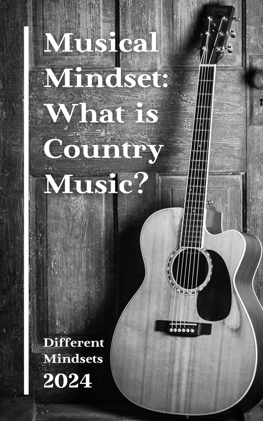 Musical Mindset: What is Country Music?