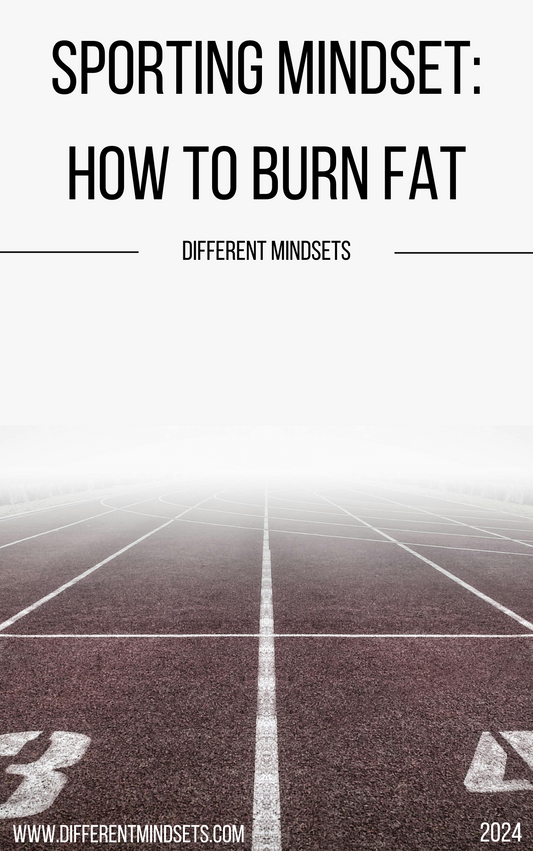 Sporting Mindset: How to Burn Fat